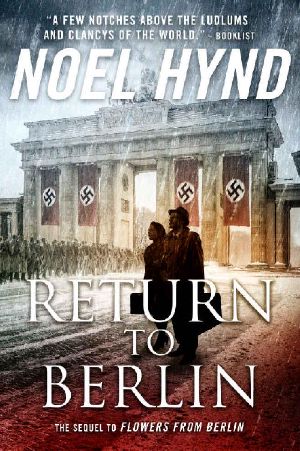 [Flowers From Berlin 02] • Return to Berlin · A Spy Story